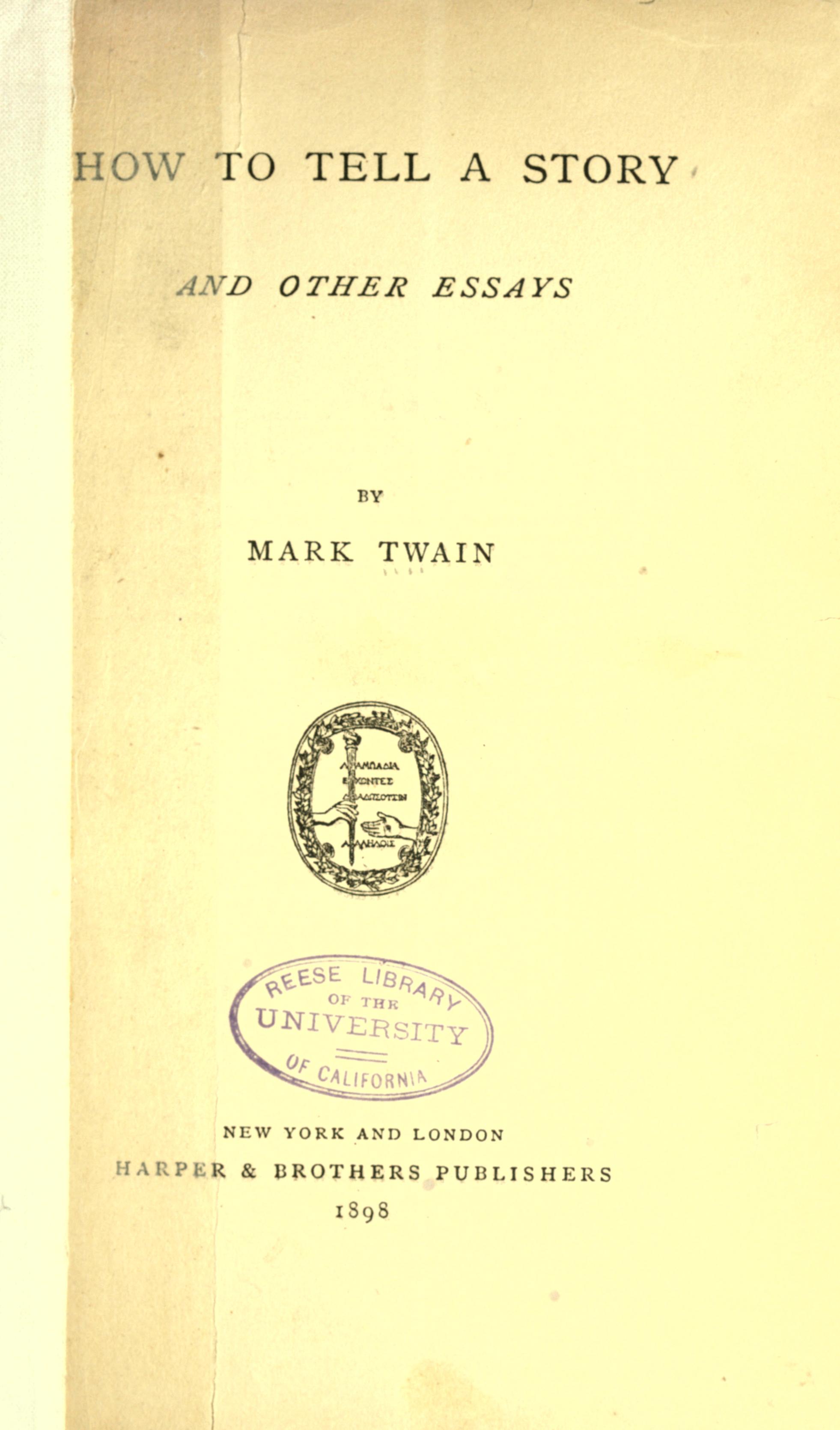 How to Tell a Story and Other Essays, Mark Twain, Harper and Brothers, 1898이라고 인쇄된 표제면