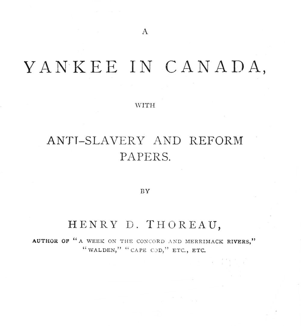A Yankee in Canada, with Anti-Slavery and Reform Papers와 헨리 D. 소로의 이름이 인쇄된 1866년판 표제면