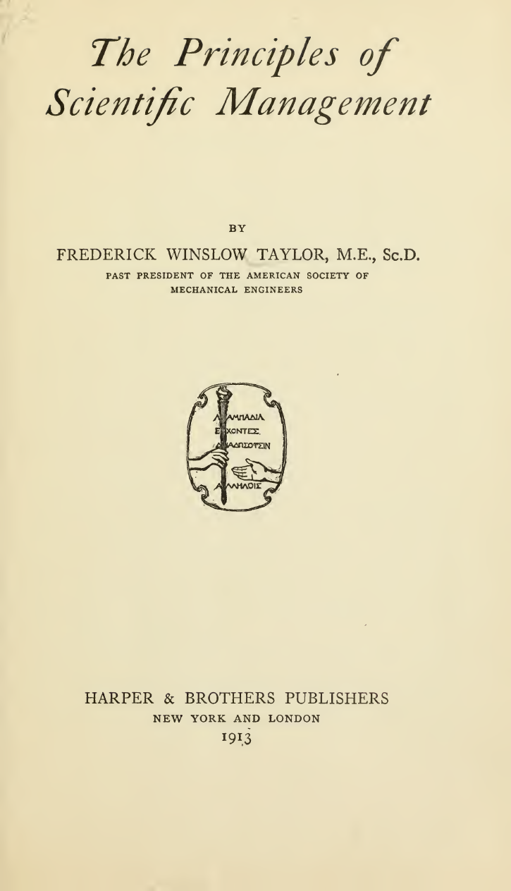 The Principles of Scientific Management라는 제목과 프레더릭 윈즐로 테일러의 이름이 적힌 하퍼 앤드 브라더스 표제면